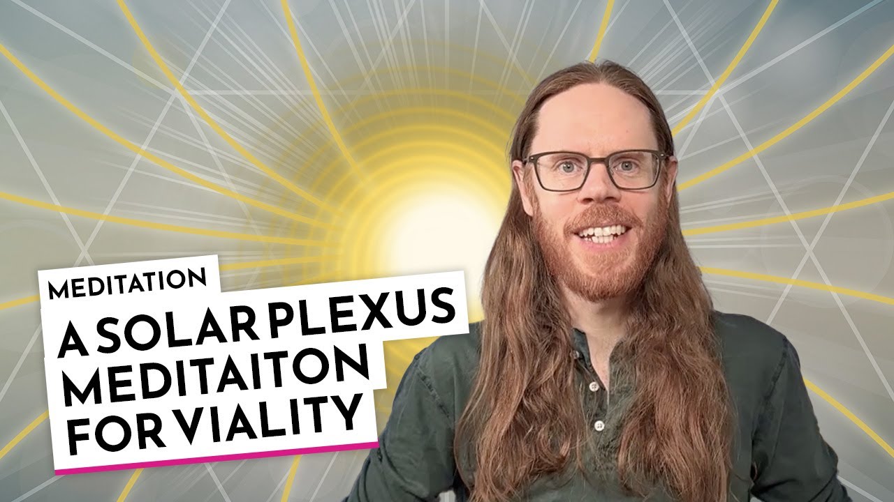 A Solar Plexus Meditation for Vitality - YouTube