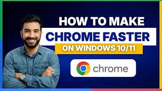 How to make Google Chrome run faster on Windows 1011 [FULL GUIDE]
