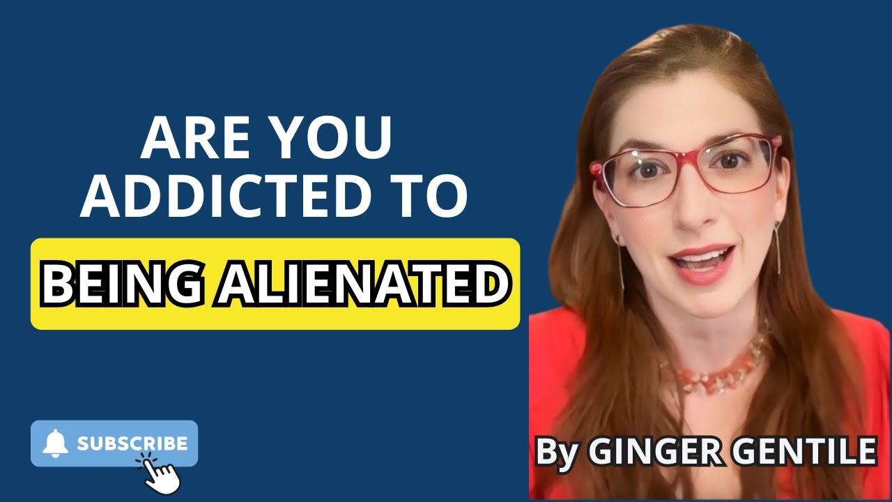 Are you Addicted to Being Alienated? - YouTube