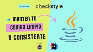 Mantén tu Código Limpio y Consistente | Checkstyle ✏️