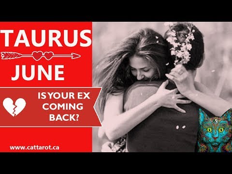 twinflames1111 💞 TAURUS JUNE 2018 TAROT ***IS MY EX COMING BACK?***