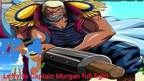 Luffy vs Axe Hand Morgan Full Fight! | Marine Captain | Luffy | Zoro | One Piece