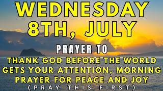 Thank God Before the World Gets Your Attention | Powerful Morning Prayer for Peace, Joy & Gratitude