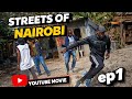 شوارع نيروبي الحلقة 1 فيلم قصير من أفلام الحركة الكينية