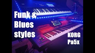 Funk and Blues styles on KORG Pa5x #arranger #korg #pa5x #korgpa5x #blues #funk