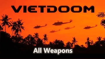 VietDoom Alpha 0.1 - All Weapons