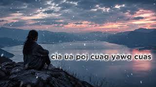 Cia ua poj ciag yawg cuas #nkauj tshiab 