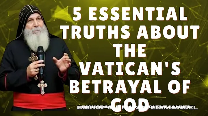 5 Essential Truths About The Vatican's BETRAYAL of GOD