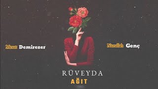 Rüveydaya Ağıt Nurullah Genç