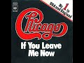 Chicago ~ If You Leave Me Now 1976 Extended Purrfection Version