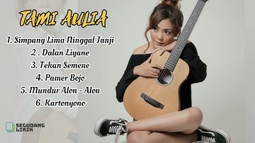 Tami Aulia Full Album Terbaru 2021 ||Cover Tanpa Iklan