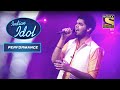 Rohit   saathiya song     indian idol  performance