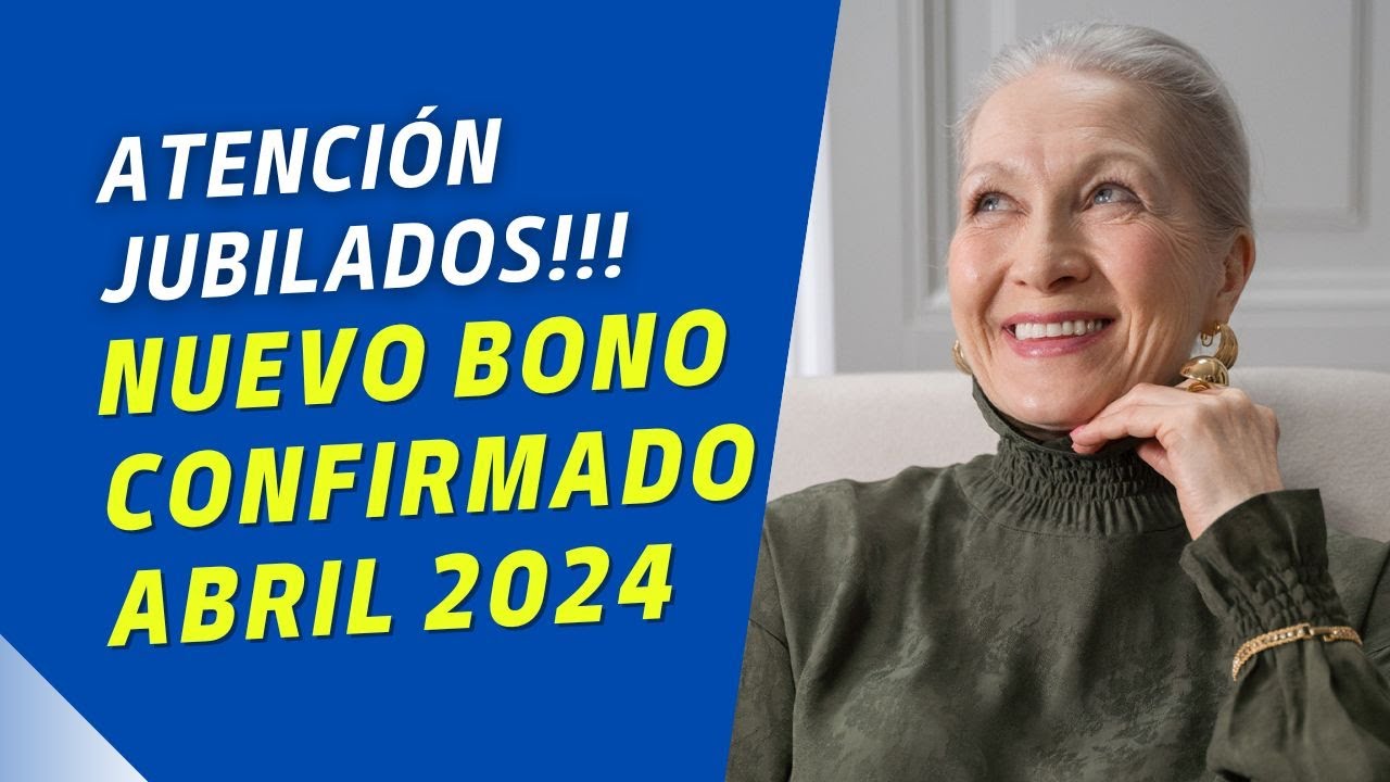 🛑 CONFIRMADO! Bono Abril 2024 para Jubilados y Pensionados de Anses ...