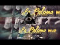 Chocolate ft. El Ondure -La Paloma