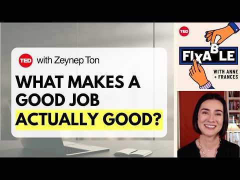 How to follow a good job strategy with Zeynep Ton | Fixable