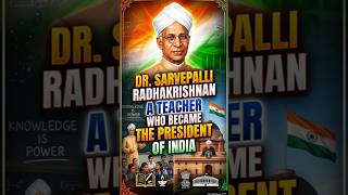 DR. SARVEPALLI RADHAKRISHNAN A TEACHER WHO BECAME THE PRESIDENT OF INDIA#viral#shorts#history#facts