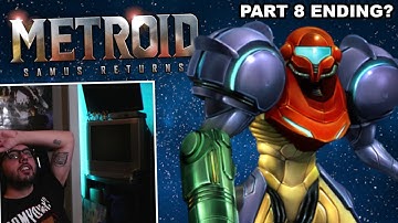 RIP in Peace | Metroid Samus Returns 3DS | part 8 ENDING?