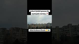 Allah Rehmet Elesin Butun Sehidlermize