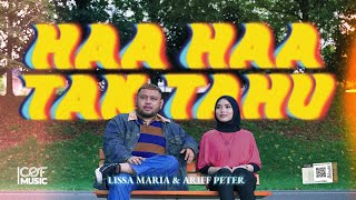 HAA HAA TAK TAHU - Lissa Maria \u0026 Ariff Peter (Official Music Video)