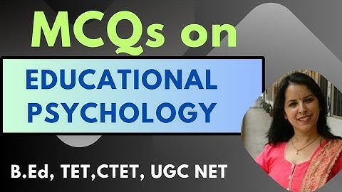 MCQs on Educational Psychology || B.Ed., TET, CTET, UGC NET