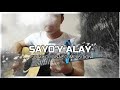 SAYO&#39;Y ALAY [SURYC OWN COMPOSITION][GUITAR COVER]