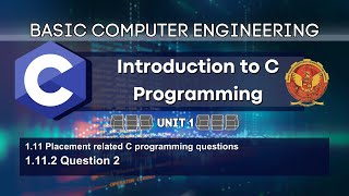 1.11.2 Placement related C programming questions | BT205 | C Programming |
