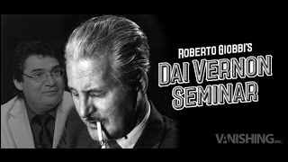 Dai Vernon Seminar By Roberto Giobbi And Vanishing Inc.