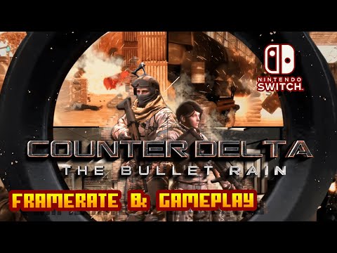 Counter Delta: The Bullet Rain - (Nintendo Switch) - Framerate & Gameplay