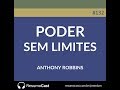 Poder sem Limites - Tony Robbins | T1#132