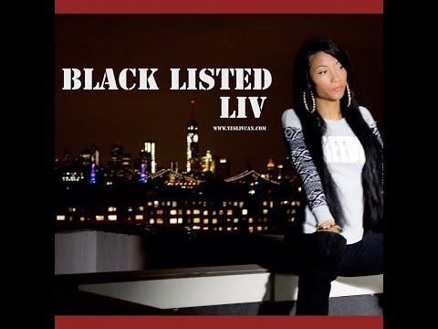 LIV - BlackListED [YesLIVCan Submited]