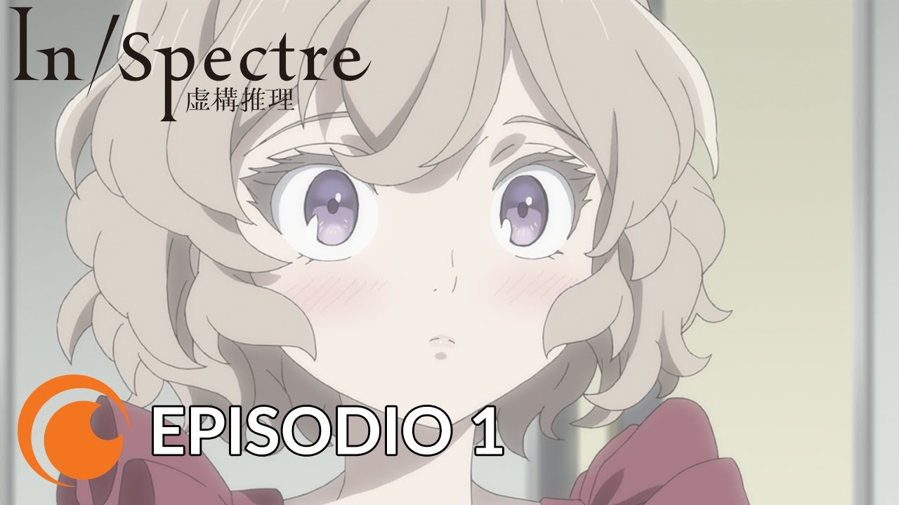 In/Spectre KYOKOU SUIRI - EPISODE 01 [CC SUBS - MULTIPLE LANGUAGE