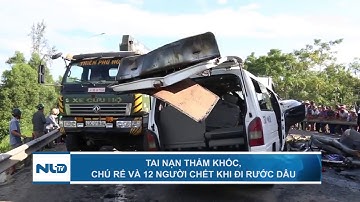 Tai nạn thảm khốc ở Quảng Nam, chú rể và 12 người chết khi đi rước dâu | NLĐTV