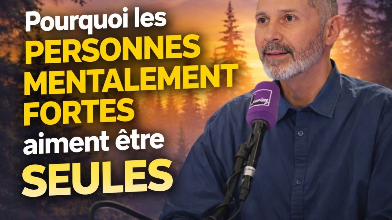 Pourquoi les personnes mentalement fortes aiment être seules | Christophe André