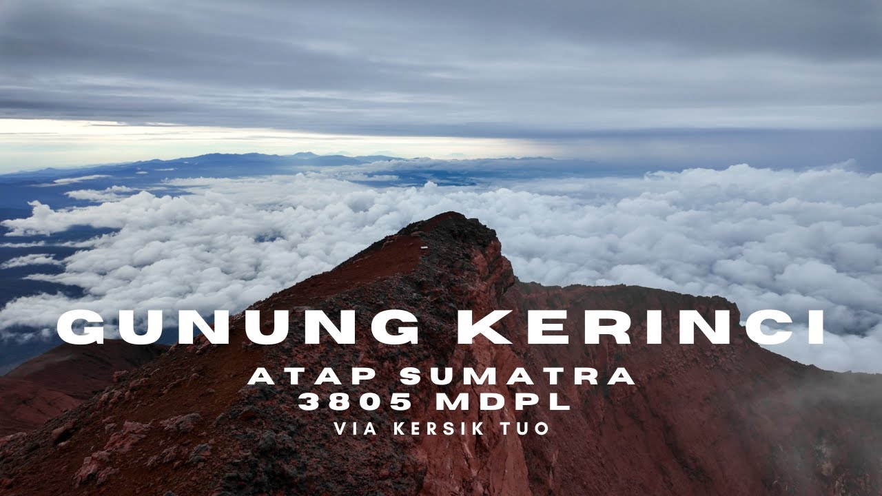 Gunung Kerinci via Kersik Tuo Atap Sumatra 3805 mdpl 2 Hari 1 Malam