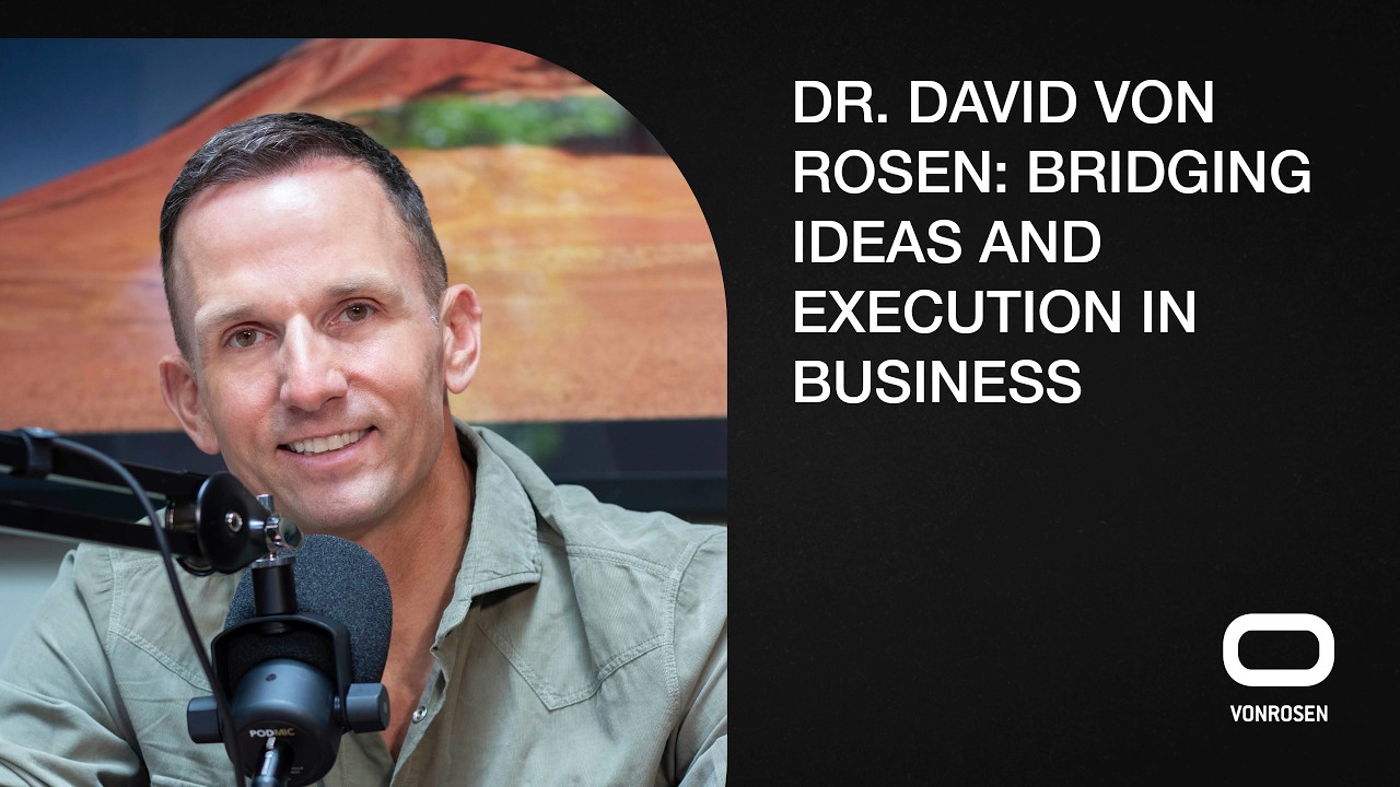 Dr. David von Rosen | Bridging ideas and execution in business - YouTube