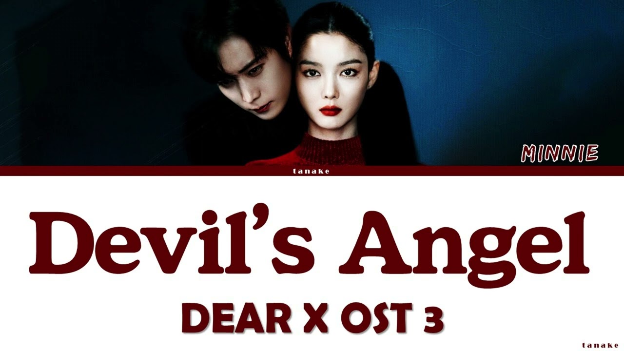 Minnie (i-dle) "Devil's Angel" Lyrics Dear X OST 3