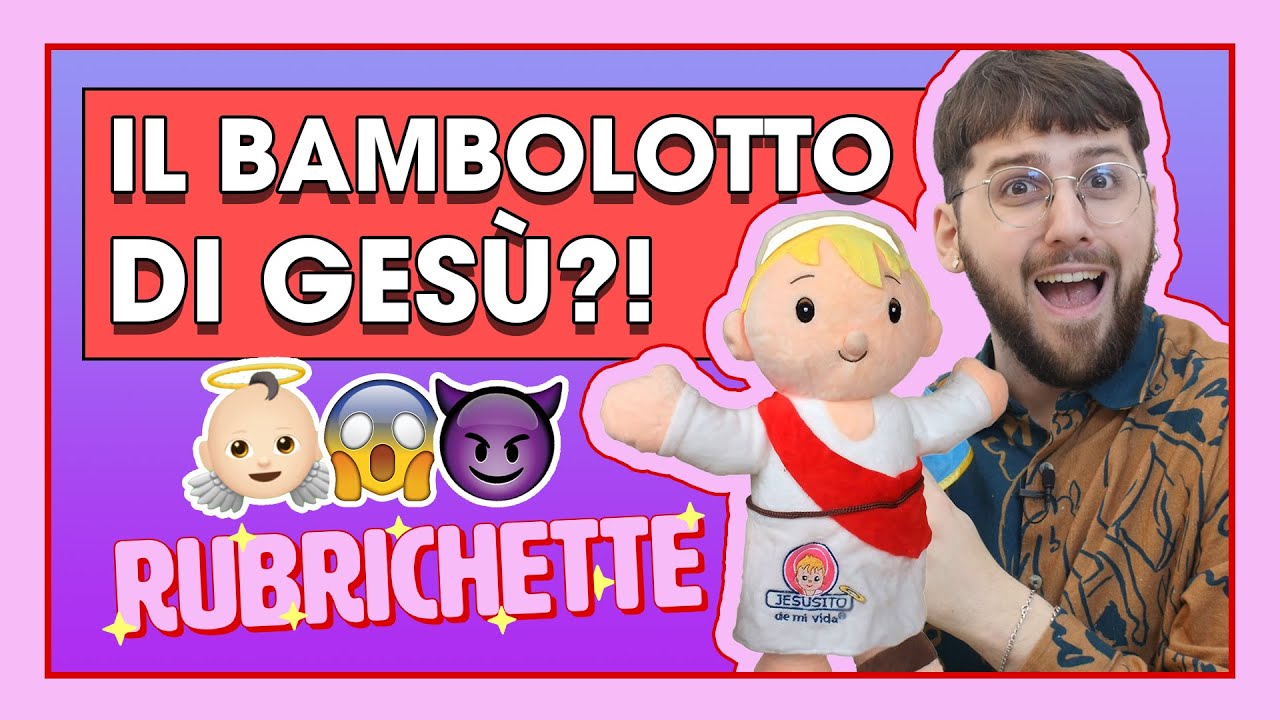 ESISTE IL BAMBOLOTTO DI GESÙ?! LE ULTIME NOVITÀ TECNOLOGICHE DELLA CHIESA!! | RUBRICHETTE ✨#96
