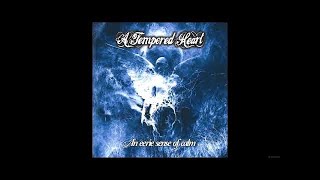 A Tempered Heart - Timestream