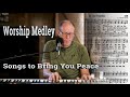 Powerful Hymns &amp; Christian Songs that Bring You Peace | Worship Medley