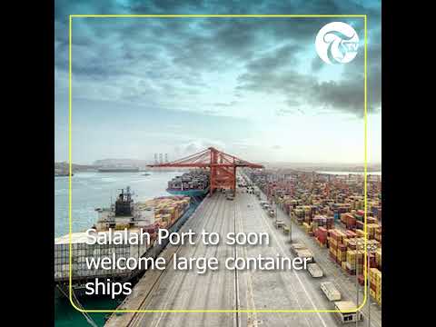 Salalah Port To Soon Welcome Large Container Ships