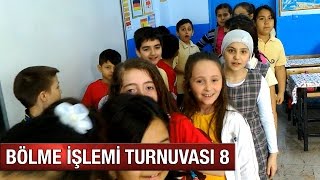 Bölme İşlemi Turnuvası 8