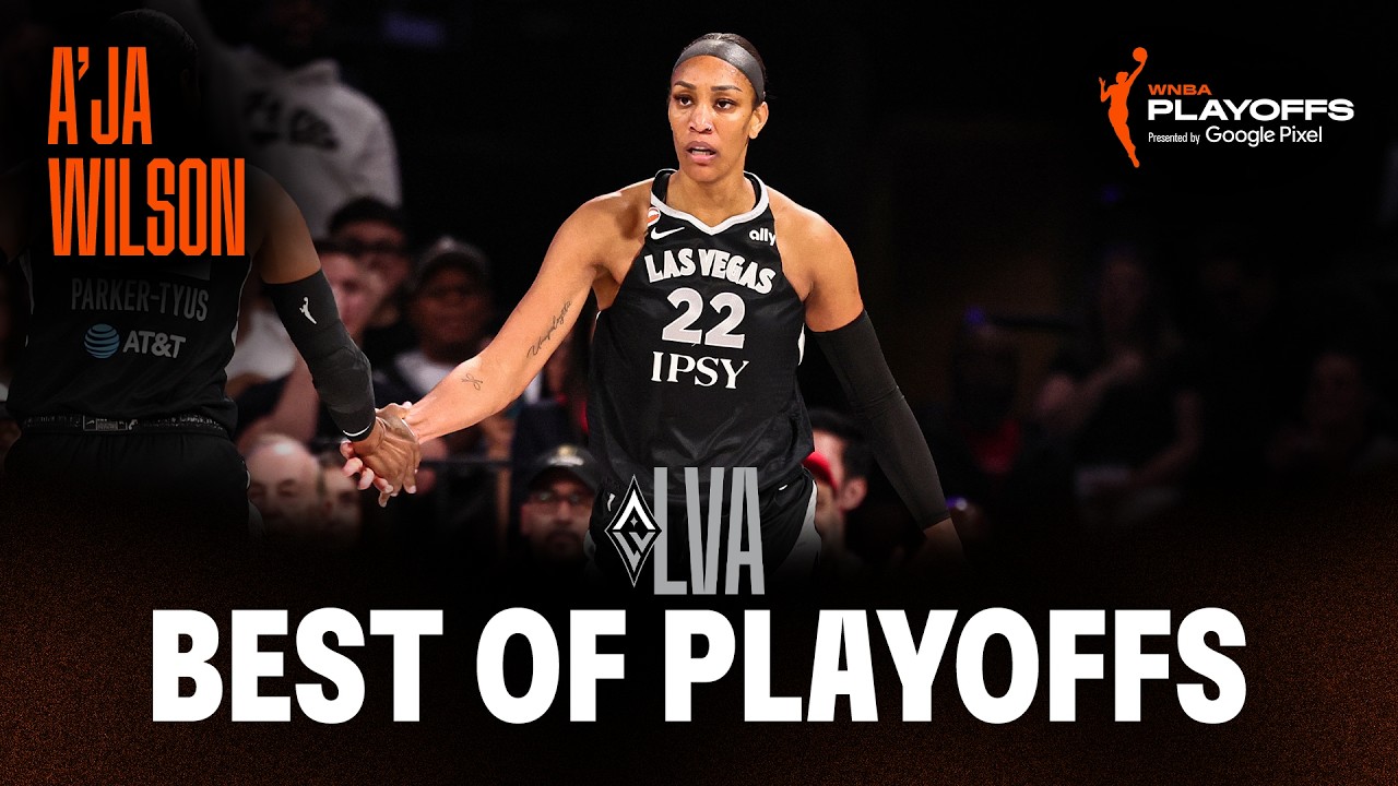 Best of A'ja Wilson in the Playoffs