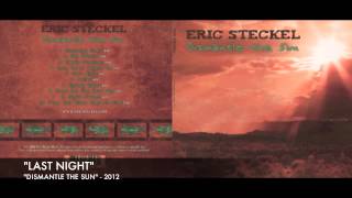 "Last Night" - Eric Steckel - Dismantle The Sun chords