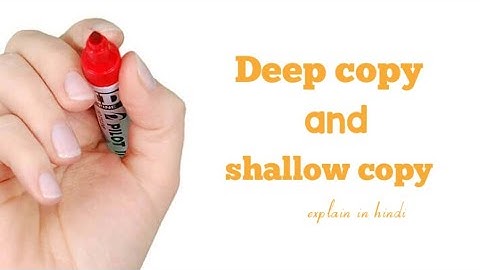 Deep copy and shallow copy explain | programming | codin india