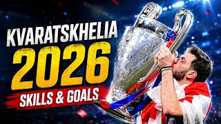 Kvaratskhelia Destroying Defenders for 10 Minutes Straight 🤯 | Skills & Goals 2026