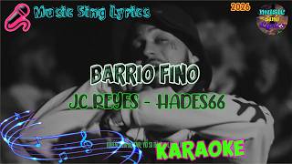 BARRIO FINO - JC REYES FT. HADES66 (Karaoke/Lyrics Oficial) Music Sing Lyrics🎵