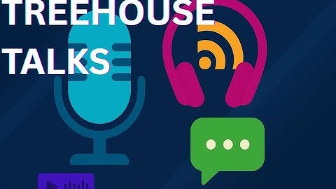 🎙️ Treehouse Talks: Authenticity Is Overrated