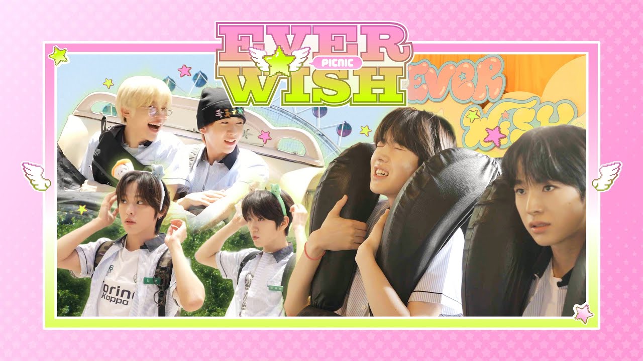 위시고 학생들의🪽 여름날 에버랜드 체험학습➰☀️ | ウィッシュ高校生たちの❁ 夏のエバーランド体験学習ミ⛧ | EVER WISH PICNIC ੈ✩