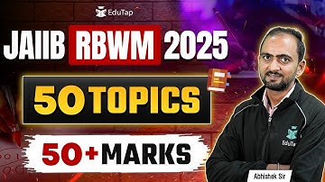 JAIIB RBWM Syllabus Important Topics 2025 | JAIIB RBWM Most Important Modules & Chapters | EduTap