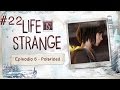 Life is Strange (Ep.5) - Finale #1 - La scelta del destino - #22 - [Gameplay ITA]